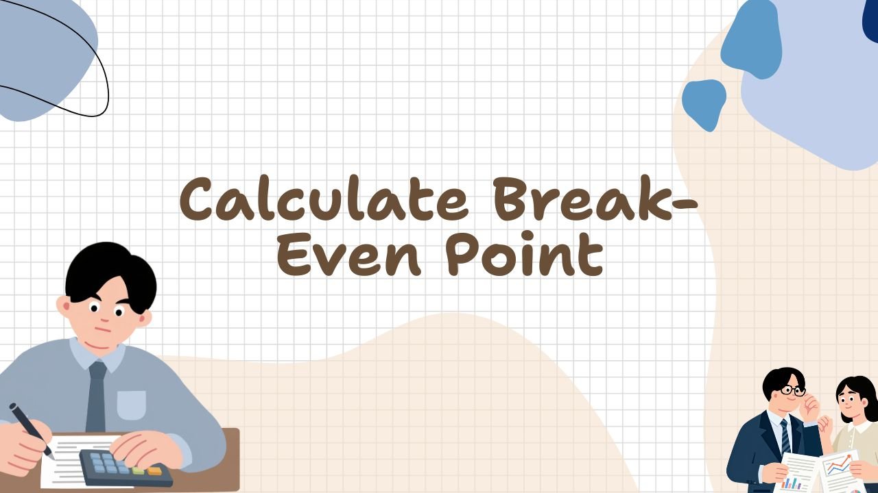 How to Calculate Break-Even Point for a Small Business