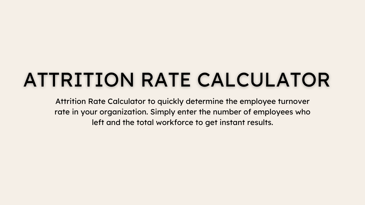 Attrition Rate Calculator: Calculate Employee Turnover Easily