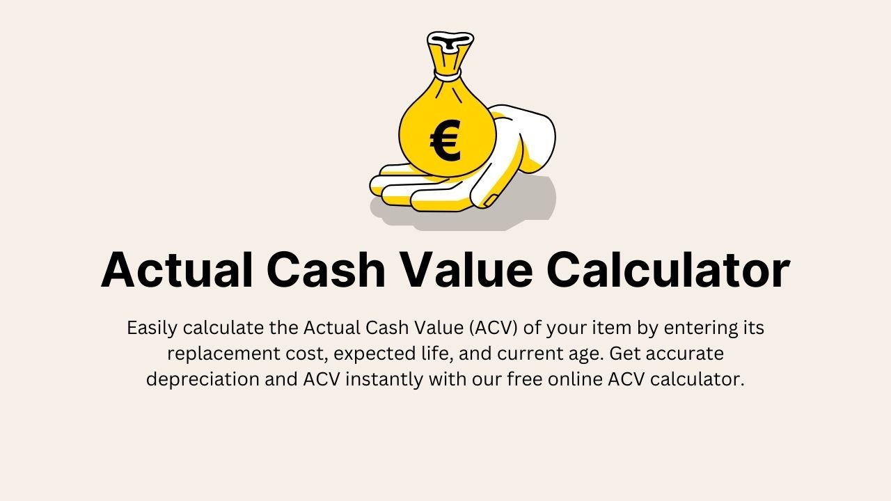 Actual Cash Value (ACV) Calculator