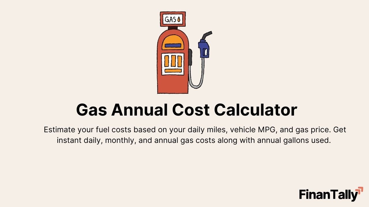 Gas Annual Cost Calculator – Estimate Your Daily, Monthly, and Yearly Fuel Cost