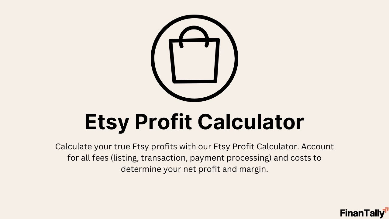 Etsy Profit Calculator - Estimate Your Real Profits After Fees