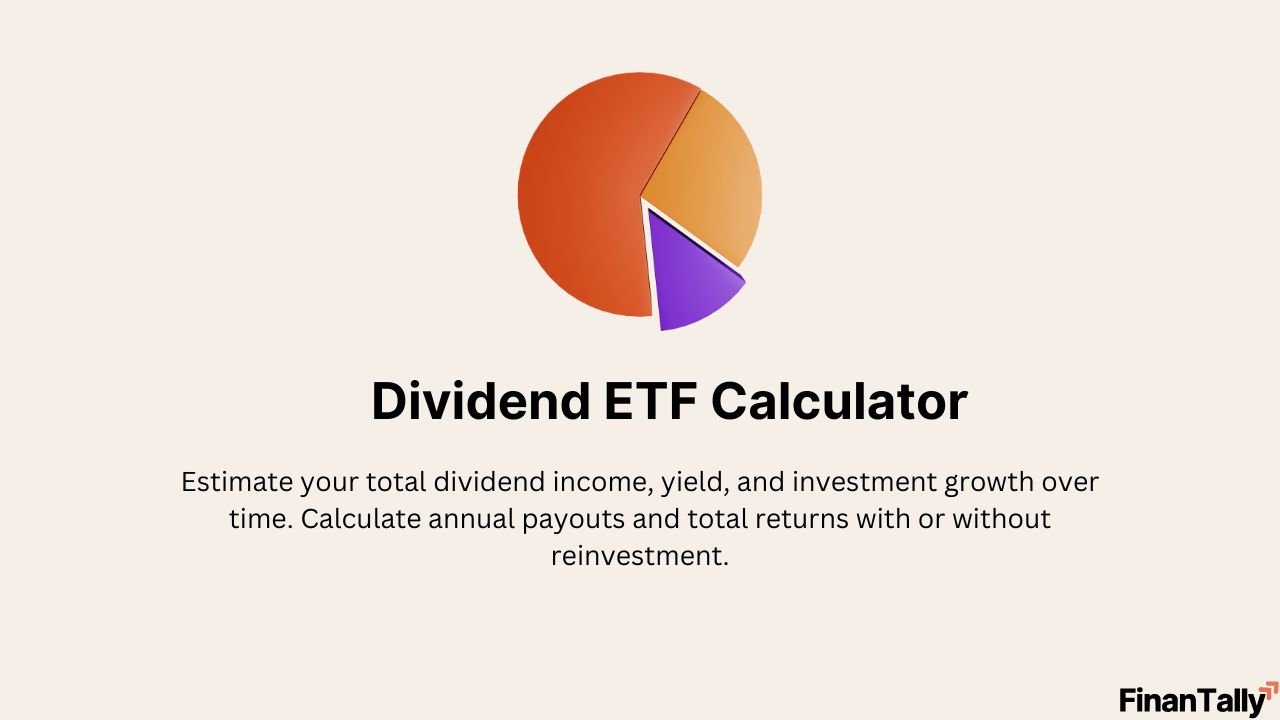Dividend ETF Calculator – Estimate Your Passive Income