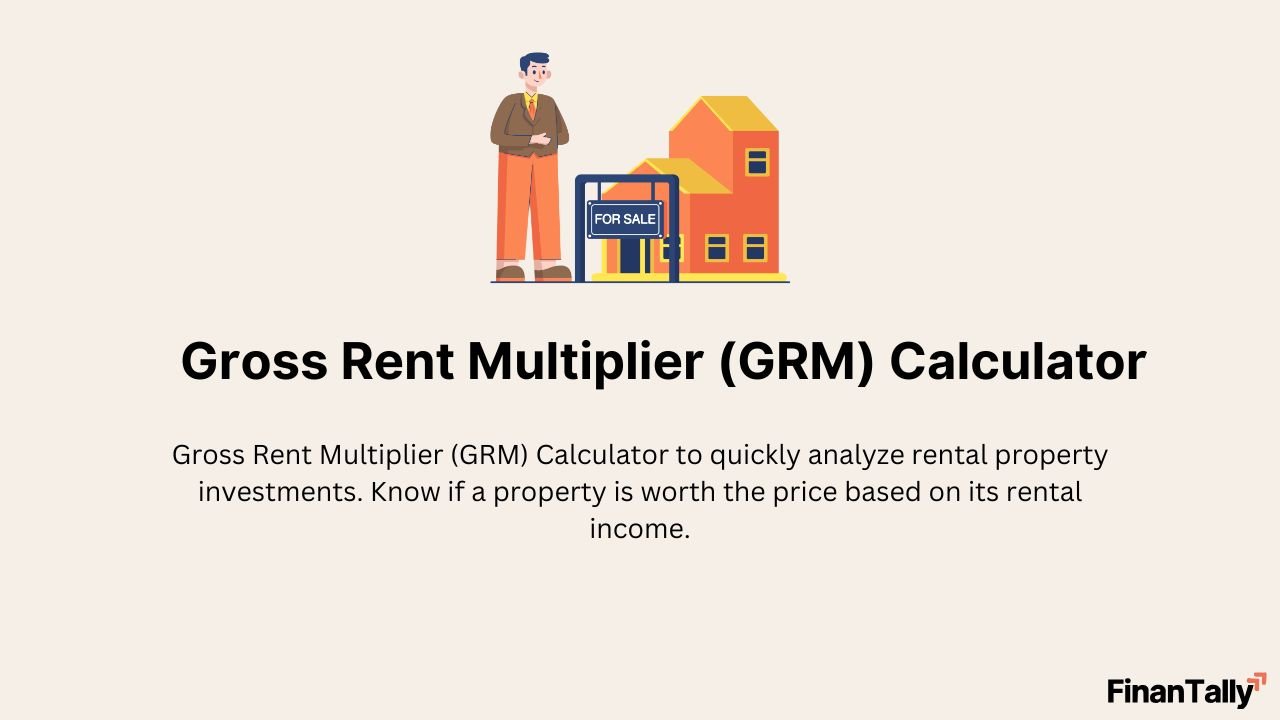 Gross Rent Multiplier (GRM) Calculator – Evaluate Property Value Easily