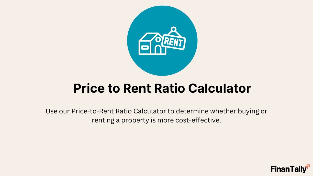 Price to Rent Ratio Calculator