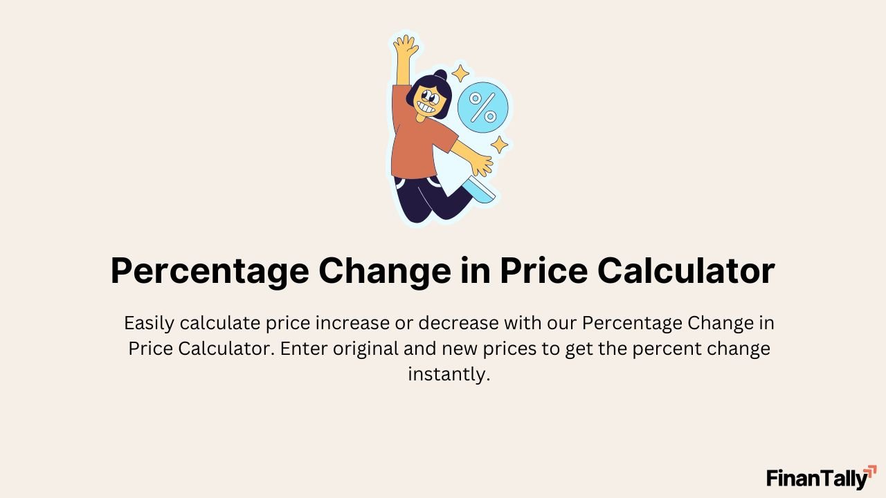 Percentage Change in Price Calculator