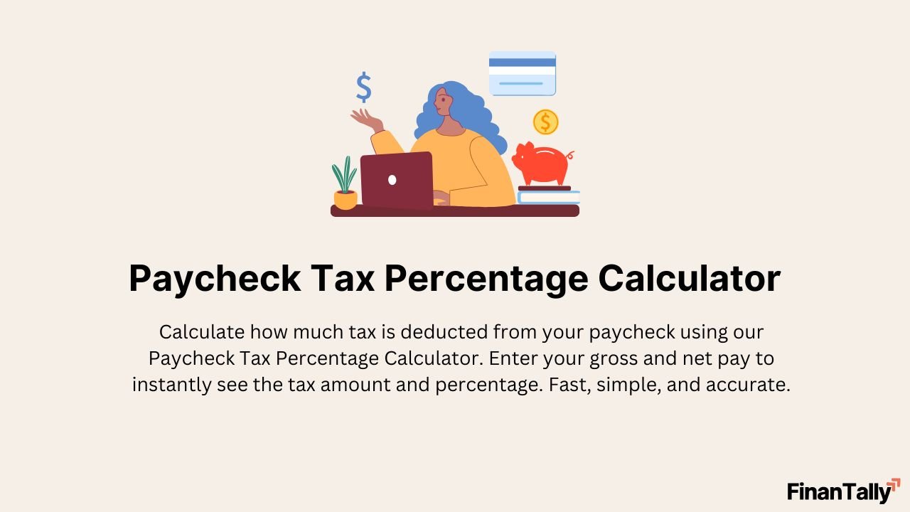 Paycheck Tax Percentage Calculator