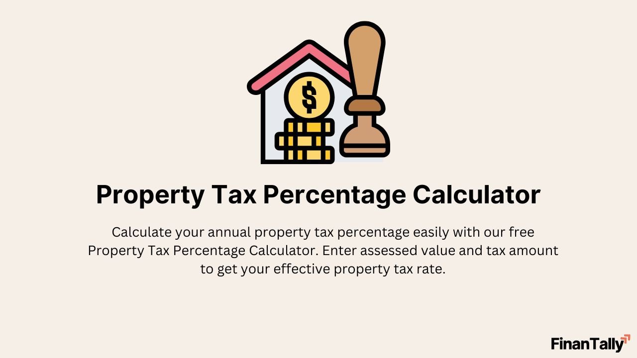 Property Tax Percentage Calculator