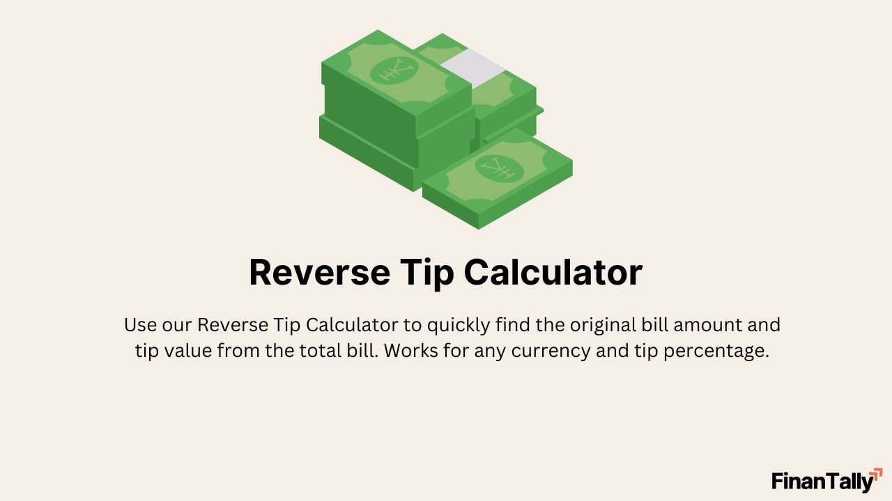 Reverse Tip Calculator – How to Find the Original Bill Before Tip