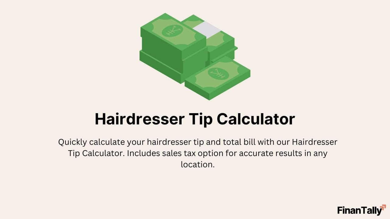 Hairdresser Tip Calculator – Easily Calculate Your Total Bill