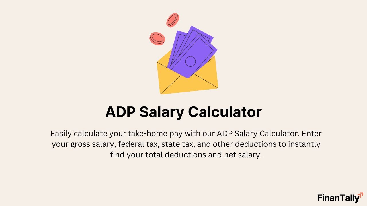 ADP Salary Calculator – Estimate Your Take-Home Pay