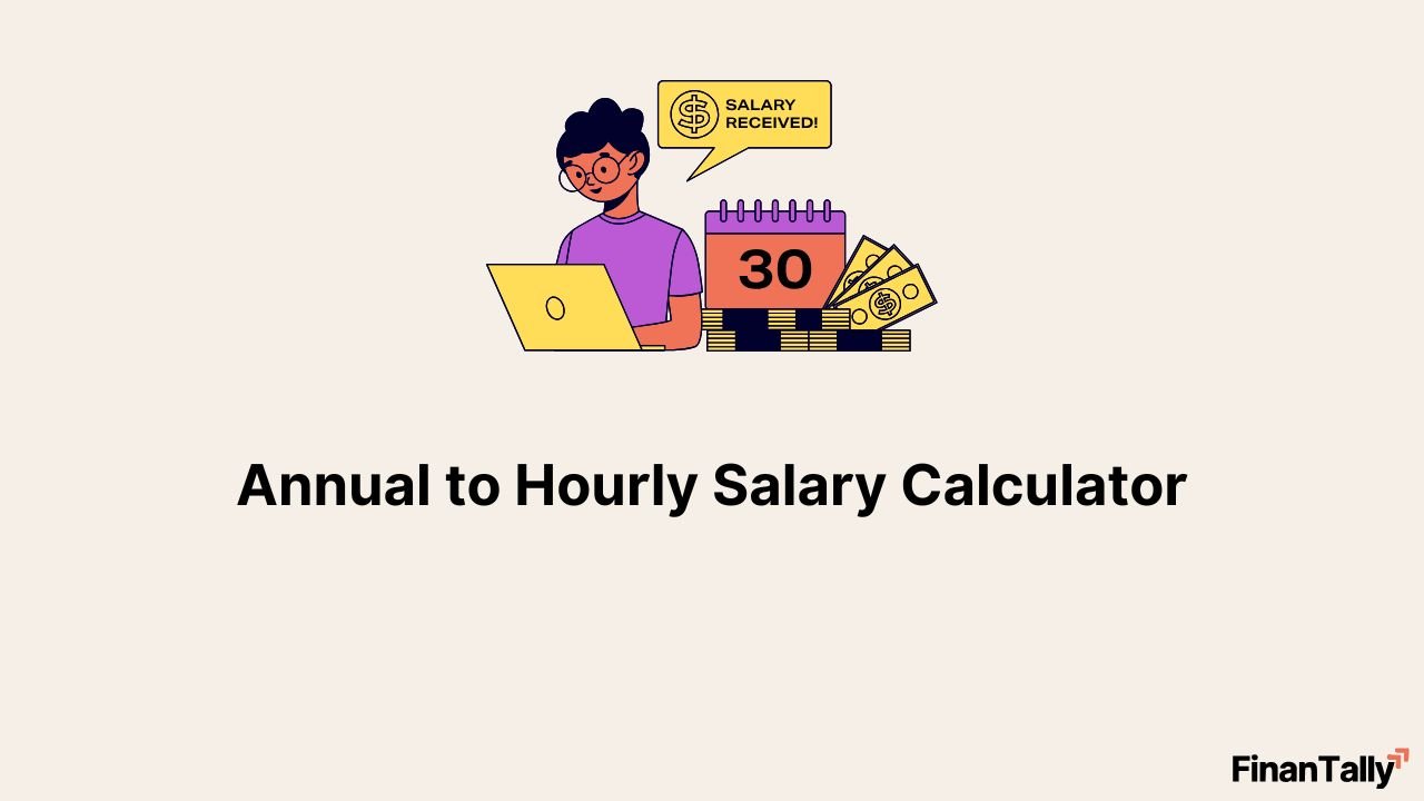 Annual to Hourly Salary Calculator – Convert Yearly Salary to Hourly Wage