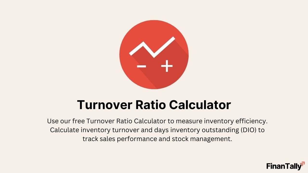 Turnover Ratio Calculator – Measure Inventory Efficiency