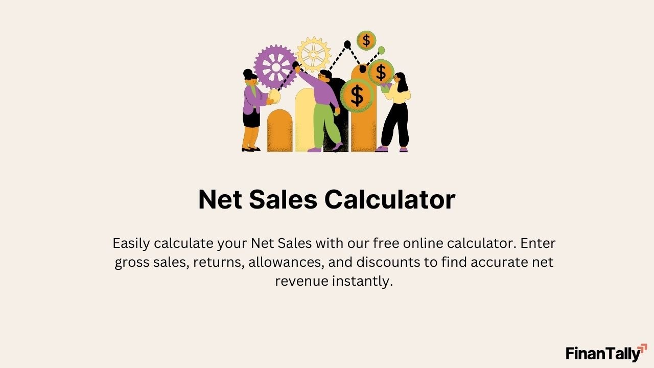 Net Sales Calculator – Accurately Measure Business Revenue