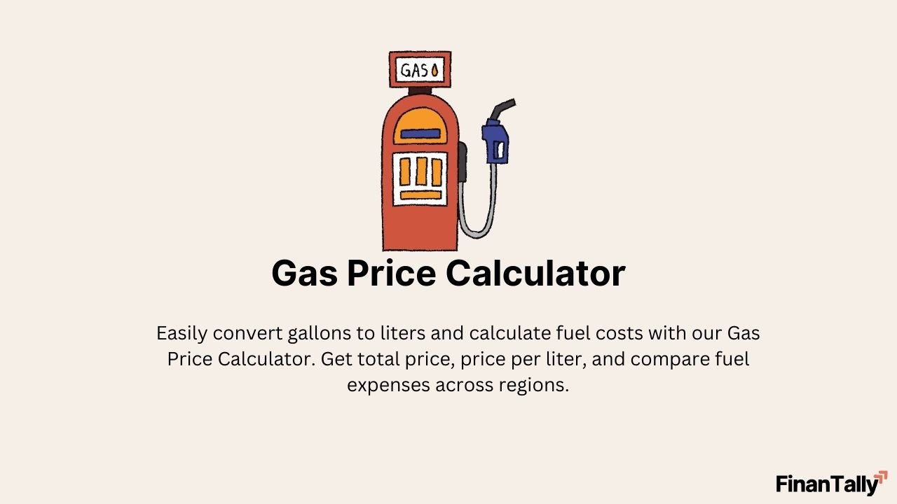 Gas Price Calculator – Convert Gallons to Liters and Estimate Fuel Cost
