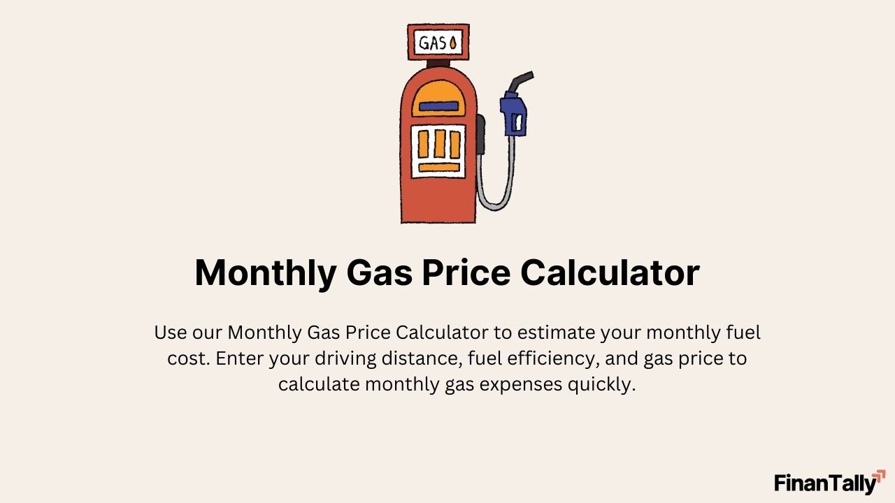 Monthly Gas Price Calculator