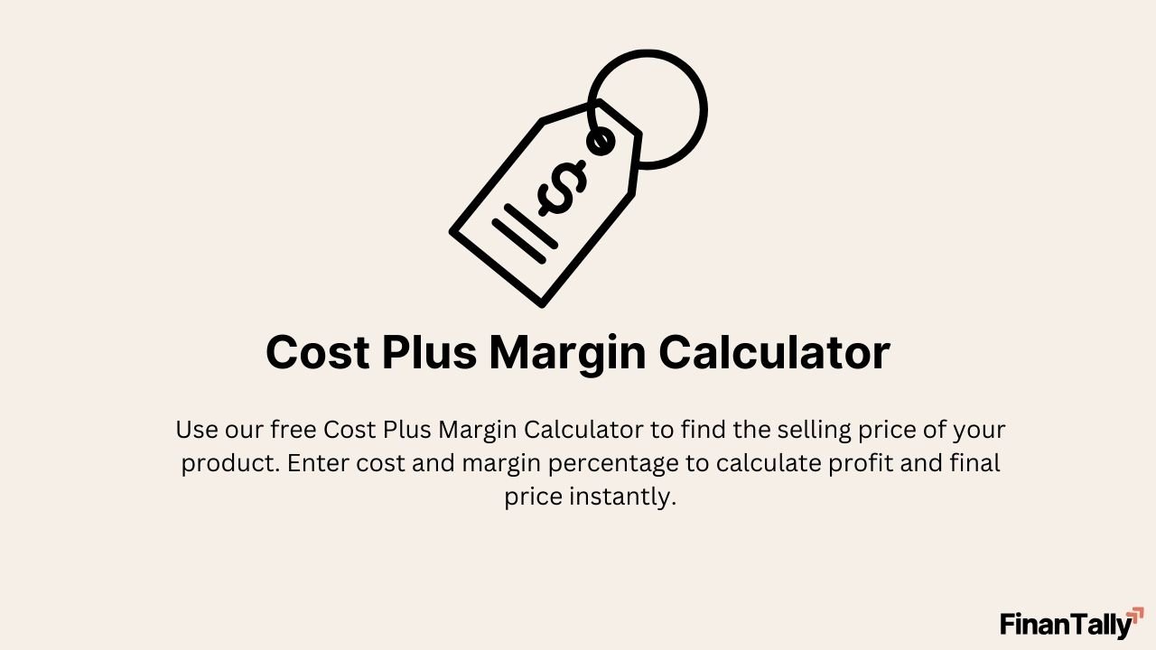 Cost Plus Margin Calculator