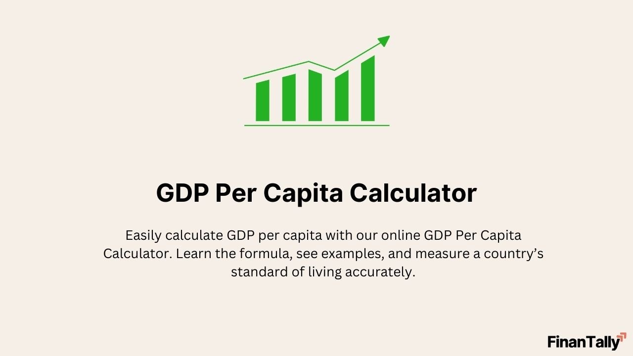 GDP Per Capita Calculator: Measure Economic Prosperity Easily